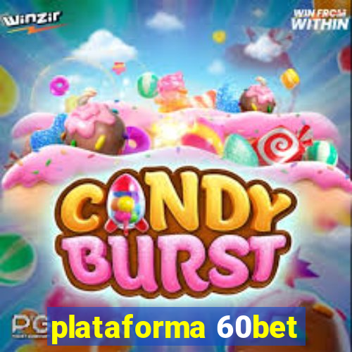 plataforma 60bet